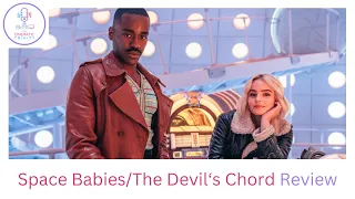 Doctor Who - Space Babies and The Devil's Chord Review - Episode 64 | The Cinematic Trinity Podcast