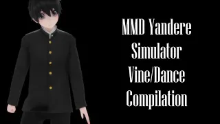 MMD YANDERE SIMULATOR VINE/DANCE COMPILATION #1(leer la descripción)