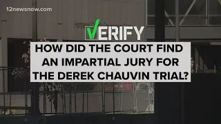 VERIFY: How did the court find an impartial jury for the Derek Chauvin trial?