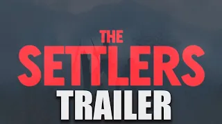 THE SETTLERS Official Trailer (2024) Historical Crime Drama