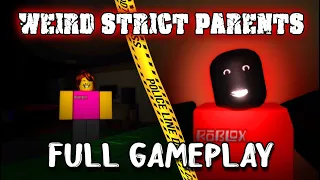 Weird Strict Parents - You Survived - Full Gameplay [Roblox]