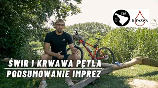 Ultramaraton rowerowy Świr 550 i Krwawa Pętla 250 - podsumowanie imprez.