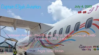 Caribbean Airlines - Port of Spain (POS) to Scarborough (TAB) - Economy - ATR 72-600 - Tripreport
