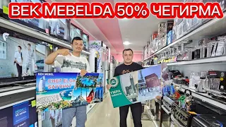 БЕК МЕБЕЛЬДА 50%50 СКИДКА ВА МАИШИЙ ТЕХНИКАЛАРДА НАРХЛАР!