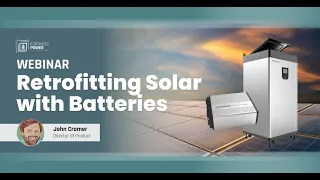 Webinar - Retrofitting Solar with Batteries