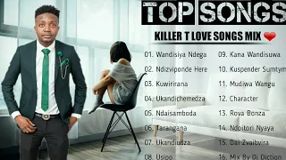 Killer T Top Love Songs Playlist 2022🎧 (Killer t New Mix By Dj Diction💯) Zimdancehall Mix 2022🔥