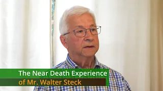 The Near Death Experience of Mr. Walter Steck