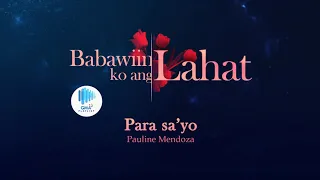 Official Audio: Para Sa 'Yo (Babawiin Ko Ang Lahat theme) by Pauline Mendoza