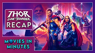 Thor: Love and Thunder in Minutes | Recap