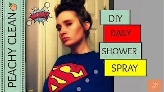 Shower Power! Make Your Own Daily Shower Spray