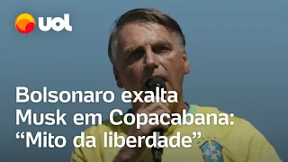 Ato em Copacabana: Bolsonaro cita Musk como 'mito da liberdade' e diz que eleição é 'página virada'