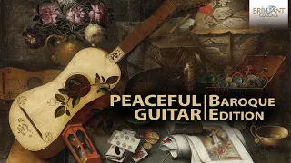 Peaceful Guitar: The Baroque Collection