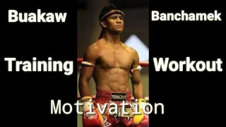 Buakaw Banchamek - Most motivation training and Workout (2020)