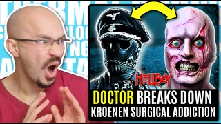 Doctor Reacts to KROENEN's Surgical Addiction | Hellboy