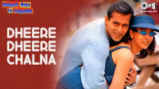 Dheere Dheere Chalna - Dulhan Hum Le Jayenge | Salman & Karisma | Alka Yagnik & Sonu Nigam