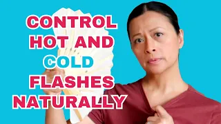 Natural Remedies for MENOPAUSE HOT (and COLD) FLASHES