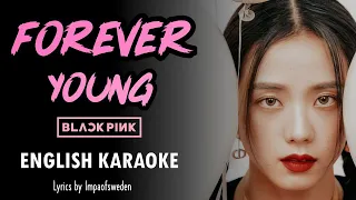 BLACKPINK - FOREVER YOUNG - ENGLISH KARAOKE with BACKING VOCALS