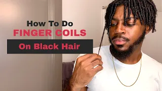 How To Do Finger Coils On Natural Hair | Natural Curly Hair