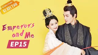 【ENG SUB】《Emperors and Me 众王驾到》EP15  Starring：Dai Wenwen | Gao Taiyu【MangoTV Drama English】