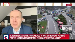 N. Manasterski: rekonstrukcja rządu 10 maja ma przykryć protest rolników | Republika Dzień