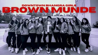 Brown Munde - Downtown Bhangra Girls | Ap Dhillon | New Punjabi songs