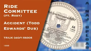 Ride Committee (feat Roxy) - Accident (Todd Edwards Dub)