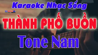 Thành Phố Buồn Karaoke Tone Nam Nhạc Sống Phong Cách Tuấn Vũ || Karaoke Đại Nghiệp