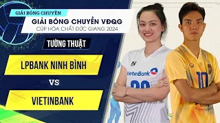 🔴Tường Thuật | LPBank Ninh Bình vs VietinBank | Giải bóng chuyền NỮ VĐQG Cúp HCĐG 2024