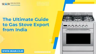 The Ultimate Guide to Gas Stove Export from India