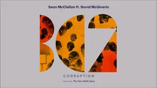 Sean McClellan ft. David McGiverin - Corruption (Original Mix)