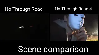 No Through Road and part 4 scene comparison