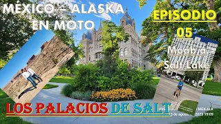 VIAJE ÉPICO MÉXICO ALASKA EN MOTO Episodio 05: Los Palacios de Salt