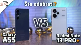 Galaxy A55 ili Redmi Note 13 Pro+ 5G - Šta odabrati!?