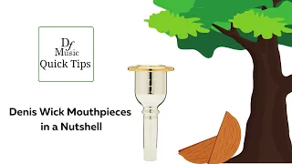 Denis Wick Mouthpieces Explained