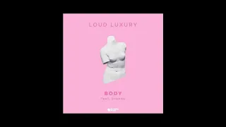Loud Luxury Body Chus & Ceballos Extended Remix