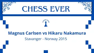 Magnus Carlsen vs Hikaru Nakamura.  Stavanger - Norway 2015