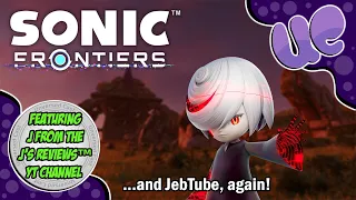 Sonic Frontiers Story Deconstruction - Endgame Spoilers - (feat. J's Reviews and JebTube)