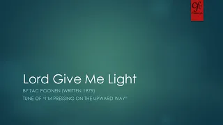 Lord Give Me Light - Zac Poonen Hymns