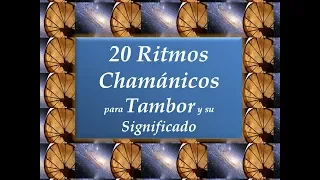 20 Ritmos Chamánicos para Tambor y su Significado - 1 de 4 - Tutorial (shamanic drum)