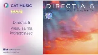 Directia 5 - Vreau sa ma indragostesc