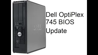 How to update the BIOS on your Dell OptiPlex 745