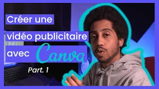 JE FAIS UNE VIDÉO PUBLICITAIRE AVEC CANVA [Astuce Canva #1]