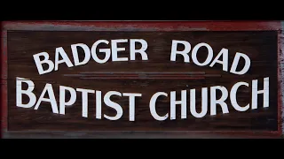 Badger Road Baptist Church Livestream Revival Services 3-20-24 PM