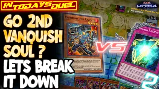 MASTER DUEL | VANQUISH SOUL - LETS BREAKDOWN ON HOW TO GO 2ND WITH VANQUISH SOUL