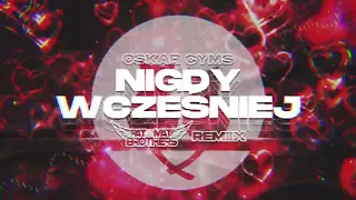 Oskar Cyms - Nigdy wcześniej (PaT MaT Brothers REMIX) 2024