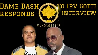 Dame Dash responds to Irv Gotti