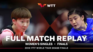 FULL MATCH | WANG Manyu (CHN) vs CHEN Meng (CHN) | WS F | 2019 Grand Finals