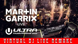 MARTIN GARRIX LIVE @ ULTRA MUSIC FESTIVAL MIAMI 2023 (Virtual DJ Live Remake) By Gendua