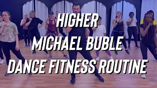 Higher - Michael Buble - Dance Fitness - Turn Up - Zumba - Mixxedfit - Easy TikTok - bigkidrick