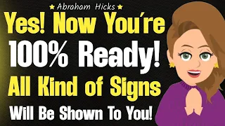 Now You’re Ready! All Signs Will Be Shown to You!🧘🌻 Abraham Hicks 2024